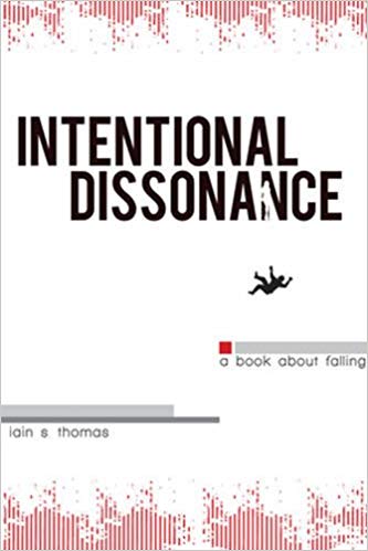 Intentional Dissonance by Iain S. Thomas, book cover