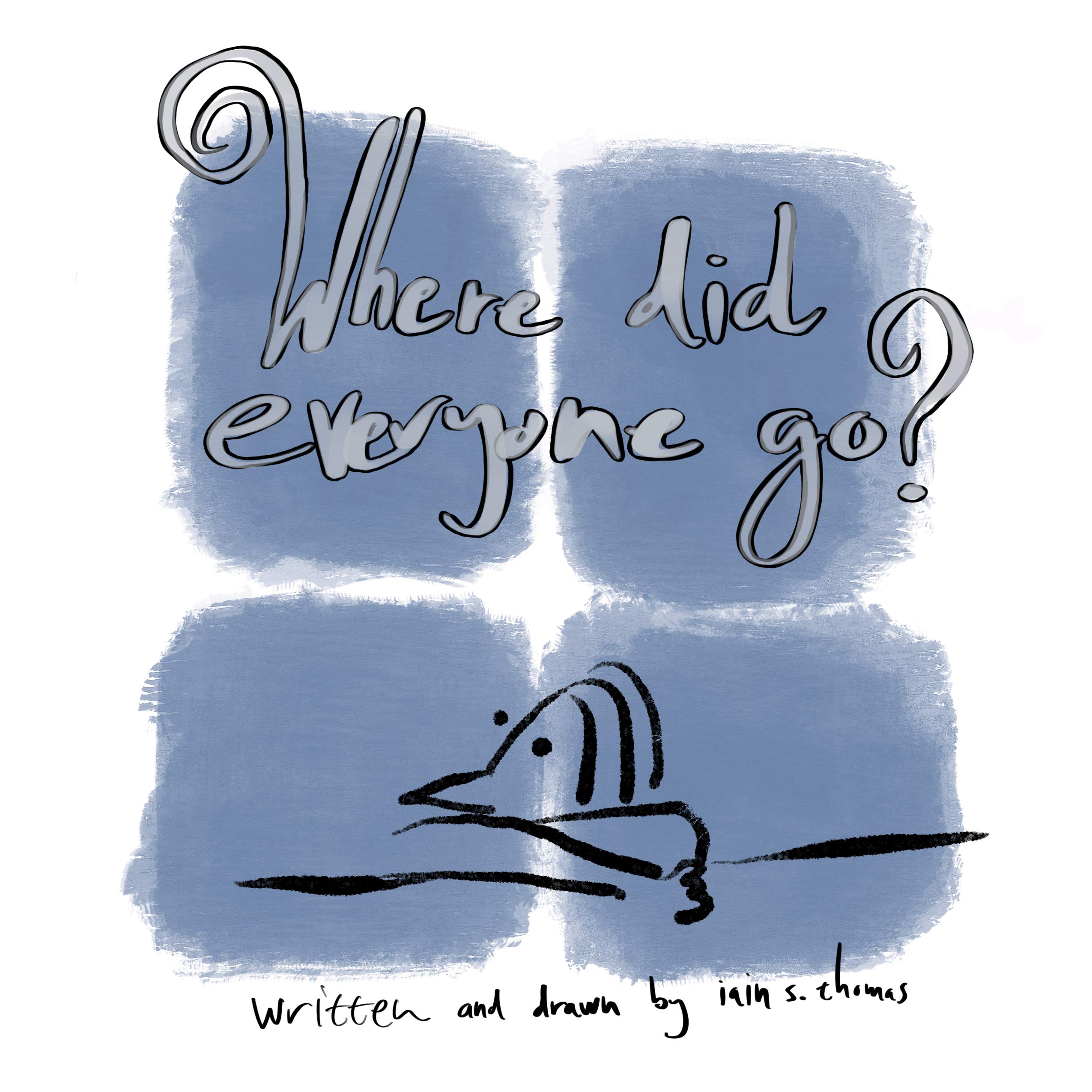 Where Did Everybody Go? by Iain S. Thomas, book cover